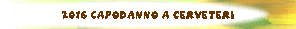 2016 Capodanno a Cerveteri